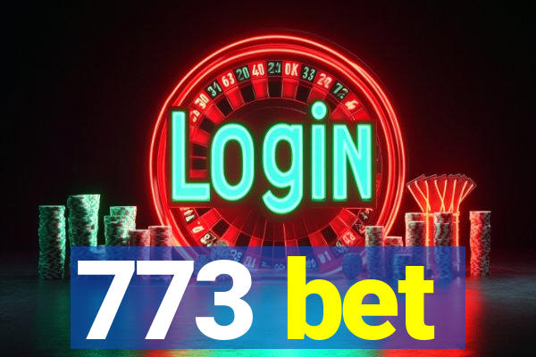 773 bet